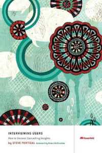 Interviewing Users : How to Uncover Compelling Insights