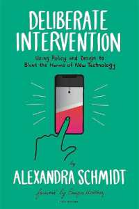 Deliberate Intervention : Using Policy and Design to Blunt the Harms of New Technology