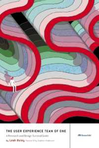 The User Experience Team of One : A Research and Design Survival Guide