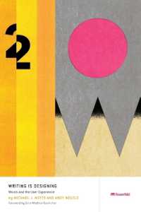 Writing Is Designing : Words and the User Experience