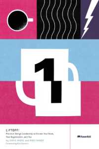 Liftoff! : Practical Design Leadership to Elevate Your Team, Your Organization, and You