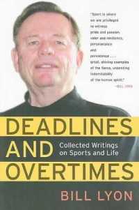 Deadlines and Overtimes : Collected Writings on Sports and Life