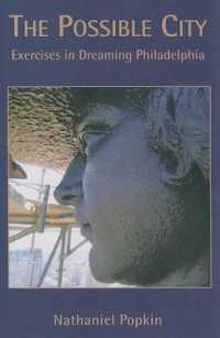 The Possible City : Exercises in Dreaming Philadelphia
