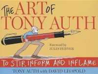 The Art of Tony Auth : To Stir, Inform and Inflame