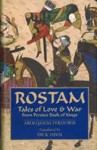 Rostam : Tales of Love & War from Persia's Book of Kings