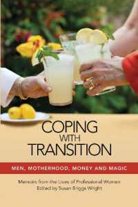 Coping with Transition : Men, Motherhood, Money and Magic