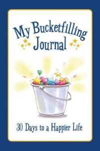 My Bucketfilling Journal : 30 Days to a Happier Life （CSM JOU SP）