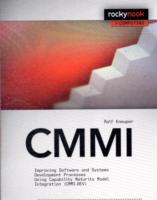 Cmmi : Improving Software and Systems Development Processes Using Capability Maturity Model Integration Cmmi-dev