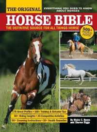 The Original Horse Bible : The Definitive Source for All Things Horse