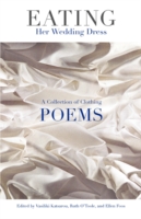 Eating Her Wedding Dress: A Collection of Clothing Poems (Ragged Sky Poetry")
