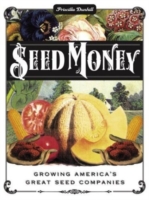 Seed Money : Growing America's Great Seed Companies