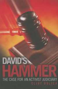 David's Hammer : The Case for an Activist Judiciary