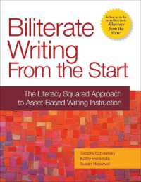 Biliterate Writing from the Start : The Literacy Squared Approach to Asset-Based Writing Instruction
