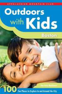 Outdoors with Kids Boston : 100 Fun Places to Explore in and around the City