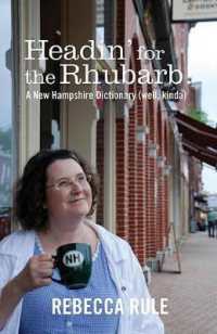 Headin for the Rhubarb! : A New Hampshire Dictionary (Well, Kinda)