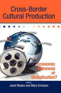 Cross-Border Cultural Production : Economic Runaway or Globalization?