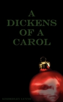 A Dickens of a Carol