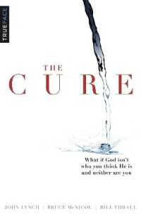 The Cure : What if God isn't who you think He is and neither are you?