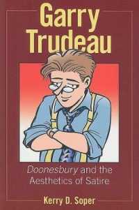 Garry Trudeau : and the Aesthetics of Satire (Great Comics Artists Series)