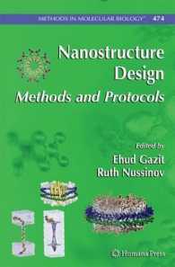 ナノ構造設計：プロトコール<br>Nanostructure Design : Methods and Protocols (Methods in Molecular Biology) 〈Vol. 474〉