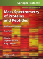 Mass Spectrometry of Proteins and Peptides : Methods and Protocols (Methods in Molecular Biology) 〈Vol. 492〉 （2ND）