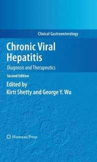 慢性ウイルス肝炎：診断と治療（第２版）<br>Chronic Viral Hepatitis : Diagnosis and Therapeutics (Clinical Gastroenterology) （2ND）