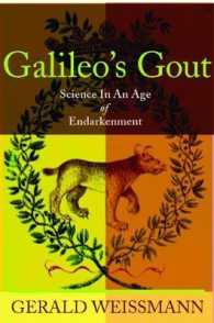 Galileo's Gout : Science in an Age of Endarkenment