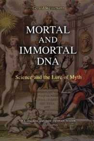 Mortal and Immortal DNA : Science and the Lure of Myth