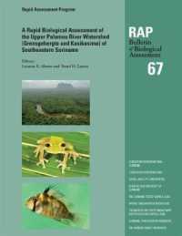 A Rapid Biological Assessment of the Upper Palumeu River Watershed (Grensgebergte and Kasikasima) of Southeastern Suriname : RAP Bulletin of Biological Assessment 67 (Rap Bulletin of Biological Assessment)