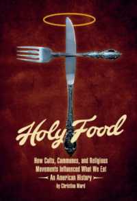 Holy Food : How Cults, Communes, and Religious Movements Influenced What We Eat - an America -- Paperback / softback