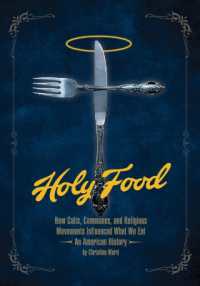 Holy Food : How Cults, Communes, and Religious Movements Influenced What We Eat - an American History