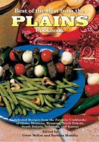 Best of the Best from the Plains Cookbook : Selected Recipes from the Favorite Cookbooks of Idaho, Montana, Wyoming, North Dakota, South Dakota, Nebraska, and Kansas (Best of the Best Regional Cookbook)