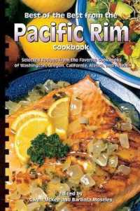 Best of the Best from the Pacific Rim Cookbook : Selected Recipes from the Favorite Cookbooks of Washington, Oregon, California, Alaska, and Hawaii (Best of the Best Cookbook) （Spiral）