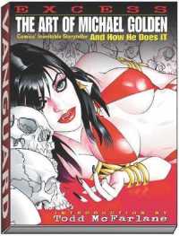 Excess: the Art of Michael Golden : Comics Inimitable Storyteller and How He Does It