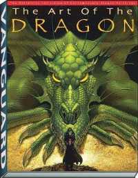 Art of the Dragon : The Definitive Collection of Contemporary Dragon Paintings