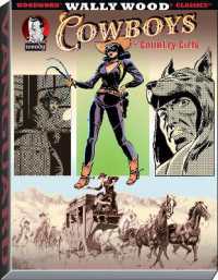 Wally Wood Cowboys & Country Girls (Woodwork, Wally Wood Classics)