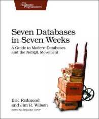 Seven Databases in Seven Weeks : A Guide to Modern Databases and the NoSQL Movement