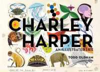 Charley Harper an Illustrated Life Mini Edition