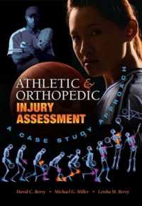 Athletic and Orthopedic Injury Assessment : A Case Study Approach