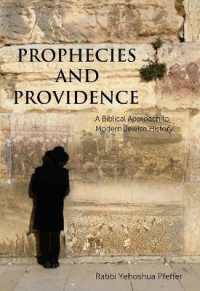 Prophecies and Providence : A Biblical Approach to Modern Jewish History