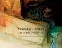 Visual Journeys : Art of the 21st Century Society of Layerists in Multi-Media