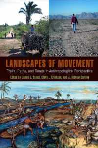 Landscapes of Movement - Trails, Paths, and Roads in Anthropological Perspective
