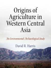 中央アジア西部における農業の起源<br>Origins of Agriculture in Western Central Asia : An Environmental-Archaeological Study