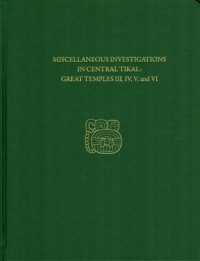 Miscellaneous Investigations in Central Tikal--G - Tikal Report 23B