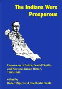 The Indians Were Prosperous : Documents of Salish, Pend D'Oreille, and Kootenai Indian History, 1900-1906