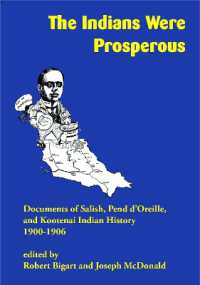 The Indians Were Prosperous : Documents of Salish, Pend d'Oreille, and Kootenai Indian History, 1900-1906