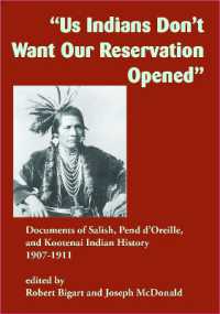 'Us Indians Don't Want Our Reservation Opened' : Documents of Salish, Pend d'Oreille, and Kootenai Indian History, 1907-1911