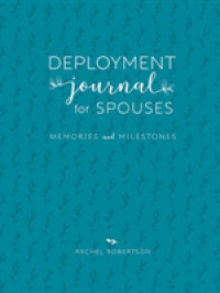 Deployment Journal for Spouses : Memories and Milestones （3TH）