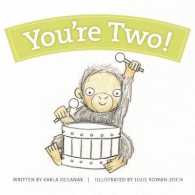 You're Two! （Board Book）