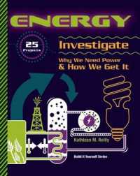Energy : 25 Projects, Investigate Why We Need Power & How We Get It (Build It)